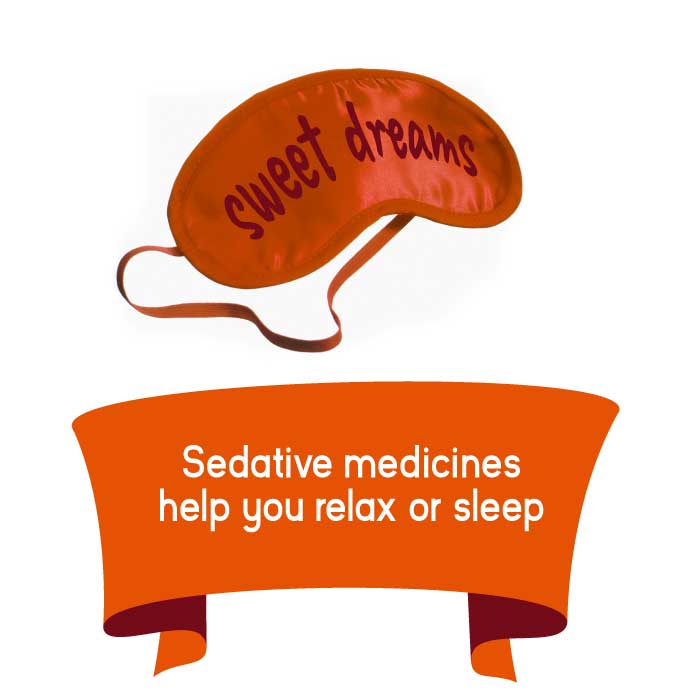 Sedative medicines help you relax or sleep at the dentist